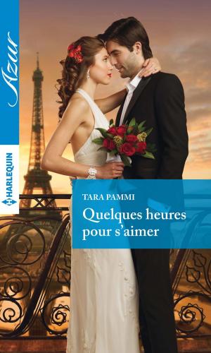 Cover of the book Quelques heures pour s'aimer by Melinda Di Lorenzo