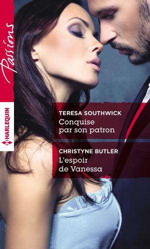 Cover of the book Conquise par son patron - L'espoir de Vanessa by Cynthia Thomason