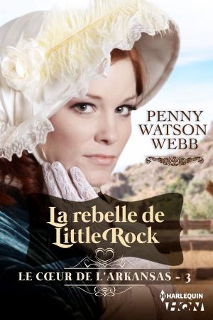 Cover of the book La rebelle de Little Rock by Bella Frances
