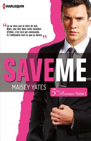 Cover of the book Save me (Cinquième Avenue, Tome 1) by Lucy Ashford
