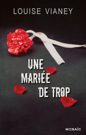 Cover of the book Une mariée de trop by Diane Fanning