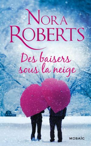 Book cover of Des baisers sous la neige