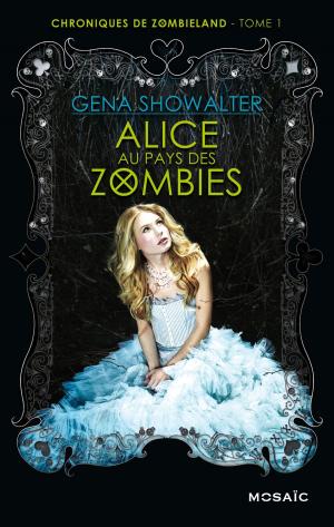 Cover of the book Alice au pays des zombies by L Clark, Catherine Ireland