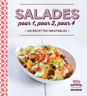Cover of the book Salades pour 1, pour 2, pour 4 by Elisabeth De Lambilly