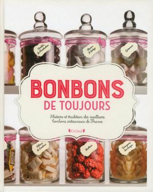 Cover of the book Bonbons de toujours by Sylvie BRUNET