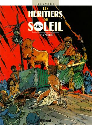 Cover of the book Les Héritiers du soleil - Tome 05 by Erik Arnoux, Daniel Bardet