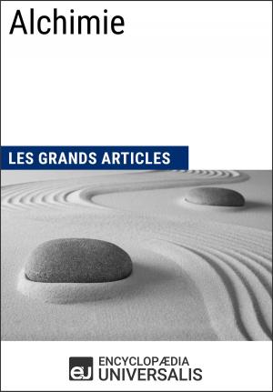 Cover of the book Alchimie (Les Grands Articles d'Universalis) by Encyclopaedia Universalis