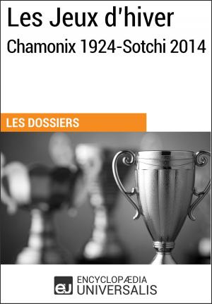 Cover of the book Les Jeux d’hiver, Chamonix 1924-Sotchi 2014 by Encyclopaedia Universalis