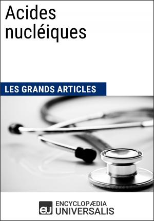 Cover of the book Acides nucléiques by Encyclopaedia Universalis, Les Grands Articles