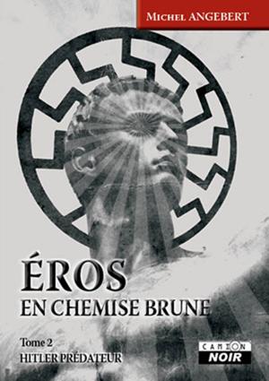 Cover of the book Eros en chemise brune by Carol Clerk