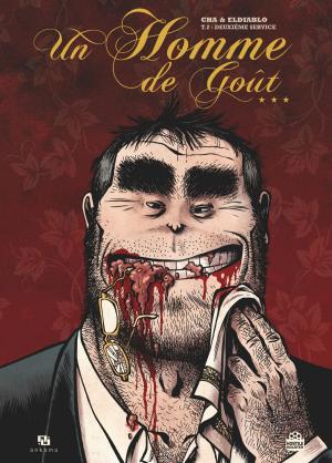 Cover of the book Un Homme de Goût - Tome 2 - Deuxième service by Jérémie Gasparutto, Florent Maudoux, Guillaume Singelin, Run, Celine Tran