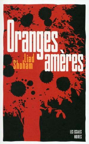 Cover of the book Oranges amères by Jed Power