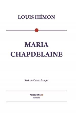 Cover of the book Maria Chapdelaine by Melinda McGuire