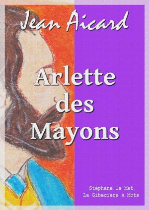 Cover of the book Arlette des Mayons by Guy de Maupassant