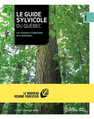 Cover of the book Le guide sylvicole du Québec - Tome II by Lövei Krisztián