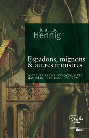 Cover of the book Espadons, mignons & autres monstres by Michou, François Soustre, Anny Duperey