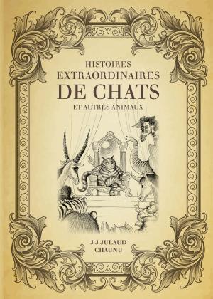 Book cover of Histoires extraordinaires de chats et autres animaux