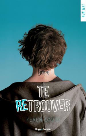 Cover of the book Te retrouver by Aurelia Vernet