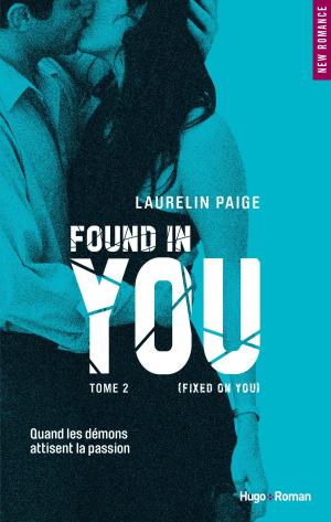Cover of the book Found in you - tome 2 (Fixed on you) (Extrait offert) by Maloria Cassis