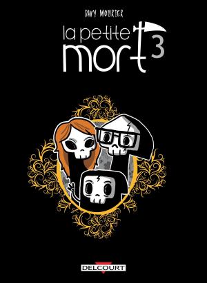 Cover of the book La Petite Mort T03 by Bruno Bazile, Wilfrid Lupano