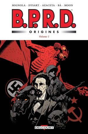 Cover of the book BPRD - Origines Volume 1 by Simon, Emilie
