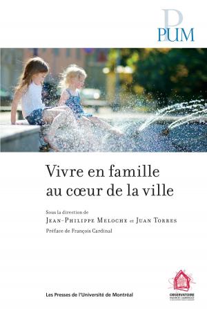 Cover of the book Vivre en famille au cœur de la ville by Estibaliz Jimenez, Marion Vacheret