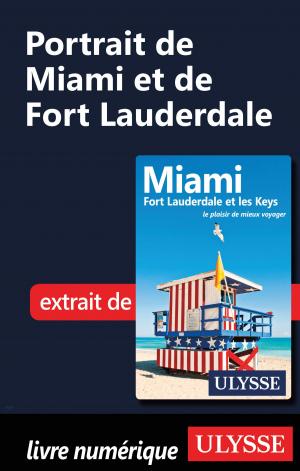 Cover of the book Portrait de Miami et de Fort Lauderdale by Collectif Ulysse