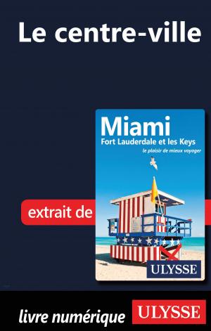 Cover of the book Miami - Le centre-ville by Marc Rigole