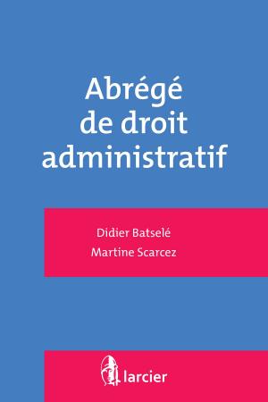 Cover of the book Abrégé de droit administratif by Alexandre de Streel, Hervé Jacquemin