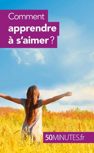 bigCover of the book Comment apprendre à s'aimer ? by 