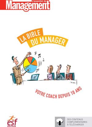 Cover of the book La bible du manager - Nouvelle édition by Manuel Masse