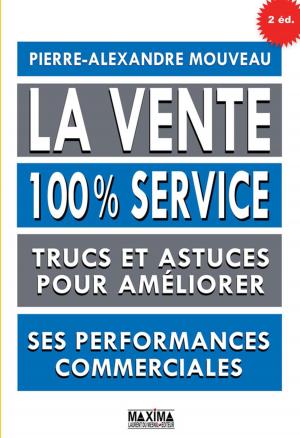 Cover of the book La vente 100% service by Elise Franck