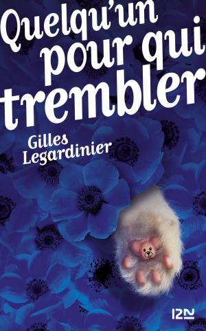 Cover of the book Quelqu'un pour qui trembler by Claude IZNER