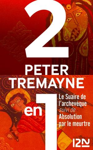 Book cover of Le Suaire de l'archevêque suivi de Absolution par le meurtre