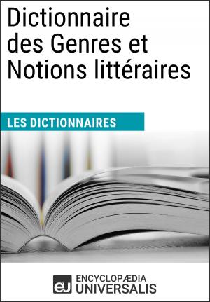 Cover of the book Dictionnaire des Genres et Notions littéraires by Encyclopaedia Universalis, Les Grands Articles