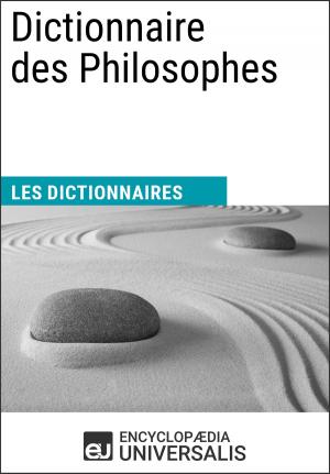 Cover of the book Dictionnaire des Philosophes by Encyclopaedia Universalis, Les Grands Articles