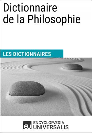 Cover of the book Dictionnaire de la Philosophie by Encyclopaedia Universalis