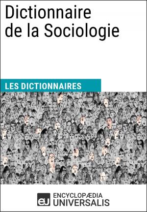 Cover of the book Dictionnaire de la Sociologie by Encyclopaedia Universalis