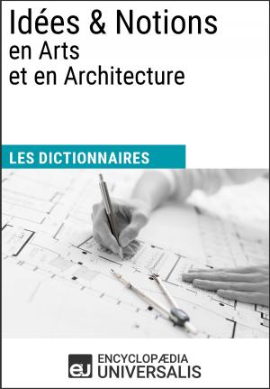 Cover of the book Dictionnaire des Idées & Notions en Arts et en Architecture by Tom Zatar Kay