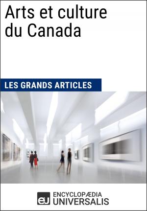 Cover of the book Arts et culture du Canada by Encyclopaedia Universalis