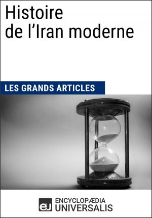 Cover of the book Histoire de l'Iran moderne by Encyclopaedia Universalis, Les Grands Articles