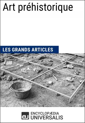 Cover of the book Art préhistorique (Les Grands Articles d'Universalis) by Encyclopaedia Universalis
