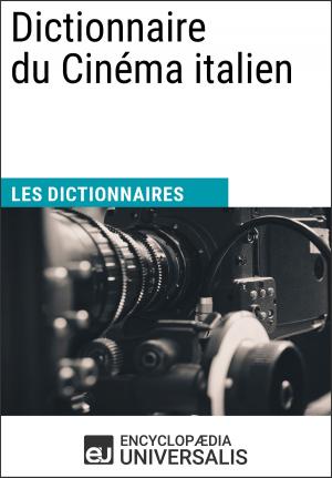 Cover of the book Dictionnaire du Cinéma italien by Encyclopaedia Universalis