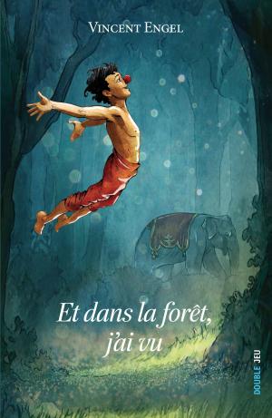 Cover of the book Et dans la forêt, j'ai vu by Frank Andriat
