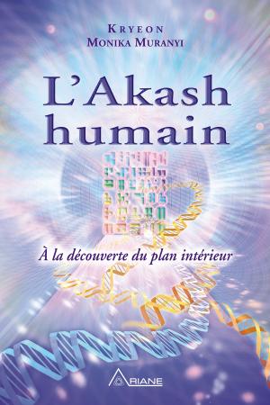 Cover of the book L'Akash humain by Monika Muranyi