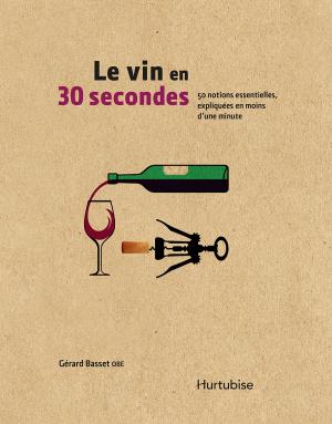 Cover of the book Le vin en 30 secondes by Corinne De Vailly