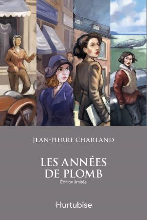 Cover of the book Les années de plomb - Coffret by Jean-Pierre Charland