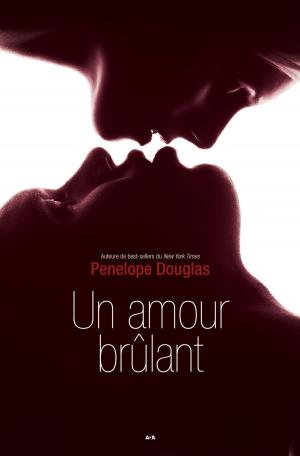 Cover of the book Un amour brûlant by Courtney Allison Moulton