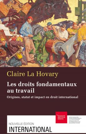 Cover of the book Les droits fondamentaux au travail by Raksha Vasudevan