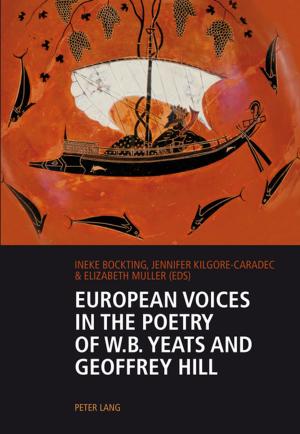 Cover of the book European Voices in the Poetry of W.B. Yeats and Geoffrey Hill by Annie Guenard
